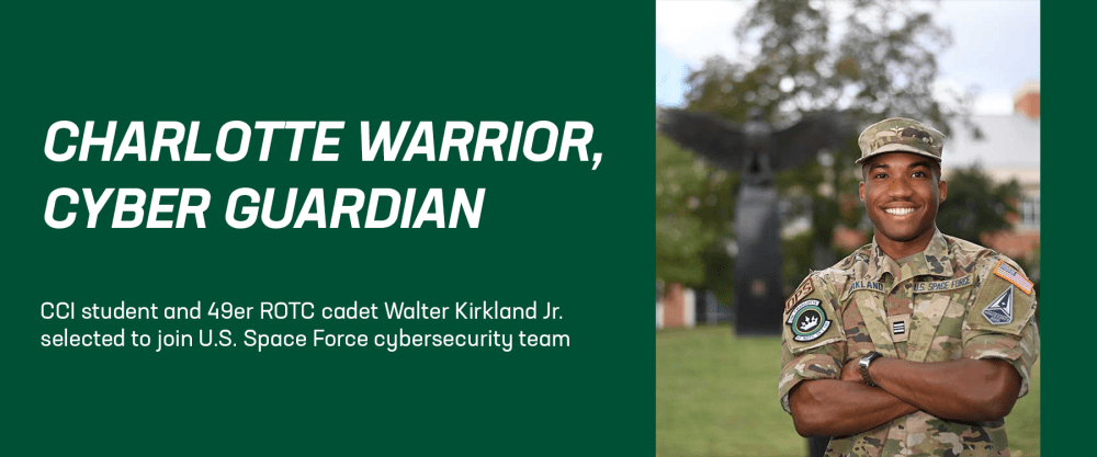 CCI student and 49er ROTC cadet Walter Kirkland Jr. selected to join U.S. Space Force cybersecurity team